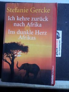 Ich Kehre Zurück Nach Afrika / Ins Dunkle Herz Afrikas