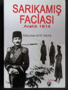 Sarıkamış Faciası Aralık 1914