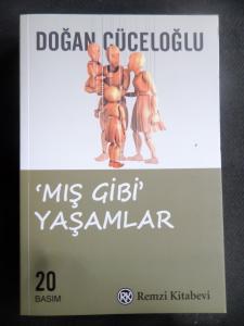 Mış Gibi Yaşamlar