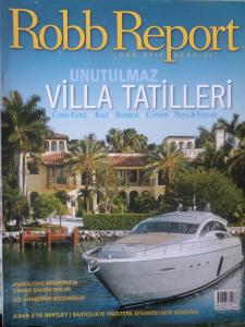 Robb Report 2008 / Temmuz - Unutulmaz Villa Tatilleri