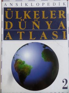 Ansiklopedik Ülkeler ve Dünya Atlası 2. Cilt