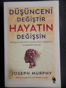 Düşünceni Değiştir Hayatın Değişsin