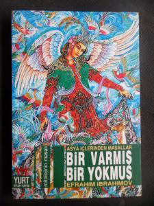 Asya İçlerinden Masallar Bir Varmış Bir Yokmuş - Mitolojinin Masalı