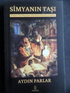 Simyanın Taşı - Evrenin Var Oluşundan Günümüze Simyanın Gelişimi