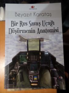 Bir Rus Savaş Uçağı Düşürmenin Anatomisi