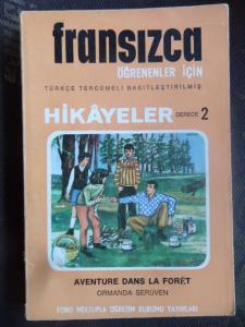 Fransızca Türkçe Hikayeler 2 - Aventure Dans La Foret / Ormanda Serüven