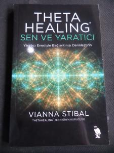 Theta Healing - Sen ve Yaratıcı
