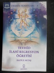 Tevhid İlahi Regresyon Öğretisi - Uyanış Seansları 4