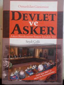 Osmanlı'dan Günümüze Devlet ve Asker