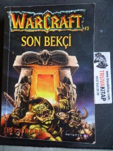 Warcraft 3  - Son Bekçi