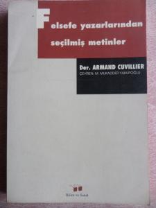 Felsefe Yazarlarından Seçilmiş Metinler - 1