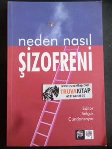 Neden Nasıl Şizofreni