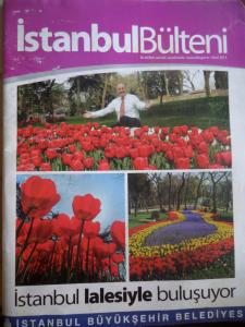 İstanbul Bülteni 2014 / Mart - İstanbul Lalesiyle Buluşuyor