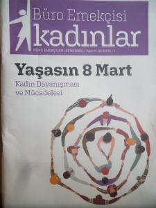 Büro Emekçisi Sendikası / Kadın Dergisi 1 - Yaşasın 8 Mart