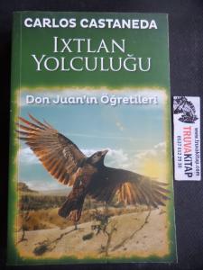 Ixtlan Yolculuğu Don Juan'ın Öğretileri