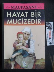 Hayat Bir Mucizedir