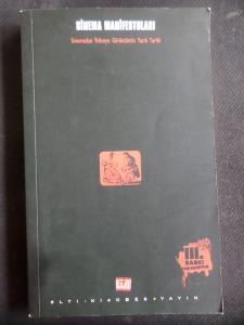 Sinema Manifestoları - Sinemadan Videoya Görüntünün Yazılı Tarihi