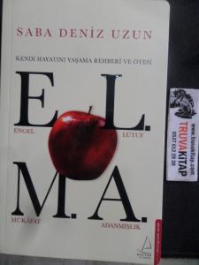 Kendi Hayatınızı Yaşama Rehberi ve Ötesi E.L.M.A