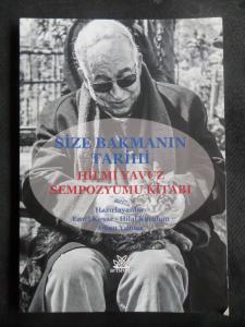 Size Bakmanın Tarihi Hilmi Yavuz Sempozyum Kitabı
