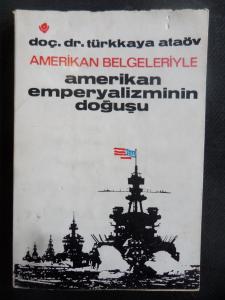 Amerikan Belgeleriyle Amerikan Emperyalizminin Doğuşu