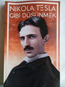 Nikola Tesla Gibi Düşünmek