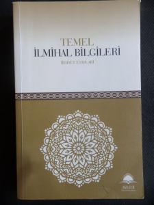 Temel İlmihal Bilgileri - İbadet Esasları