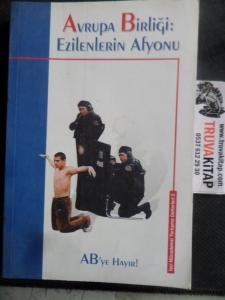 Avrupa Birliği Ezilenlerin Afyonu