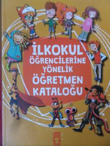 İlkokul Öğretmenlerine Yönelik Öğretmen Kataloğu İlkokul Öğretmenlerine Yönelik Öğretmen Kataloğu