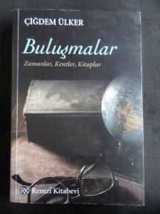 Buluşmalar - Zamanlar, Kentler, Kitaplar