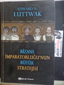 Bizans İmparatorluğu'nun Büyük Stratejisi