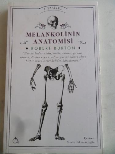 Melankolinin Anatomisi I. Fasikül Robert Burton