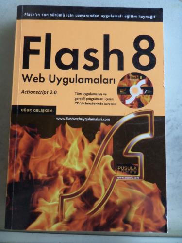 Flash 8 Web Uygulamaları Uğur Gelişken