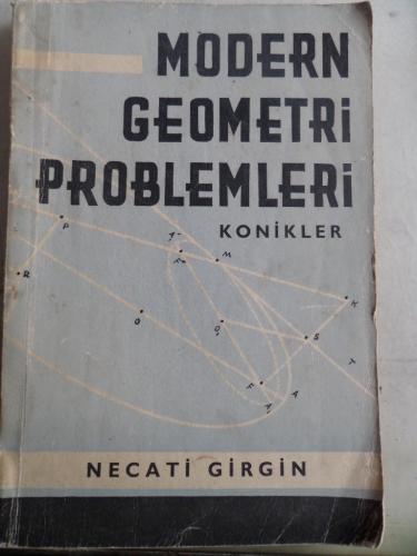 Modern Geometri Problemleri Konikler Necati Girgin