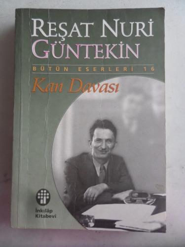 Kan Davası Reşat Nuri Güntekin