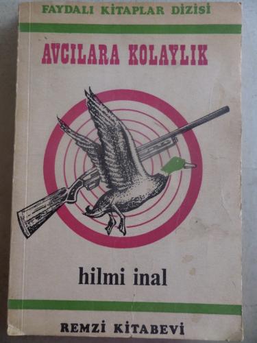 Avcılara Kolaylık Hilmi İnal