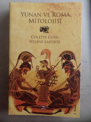 Yunan ve Roma Mitolojisi Colette Estin