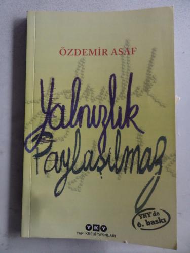 Yalnızlık Paylaşılmaz