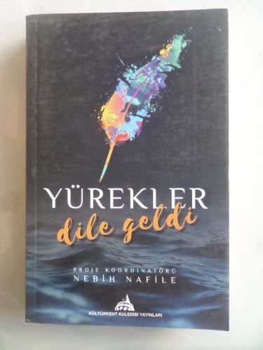 Yürekler Dile Geldi Nebih Nafile
