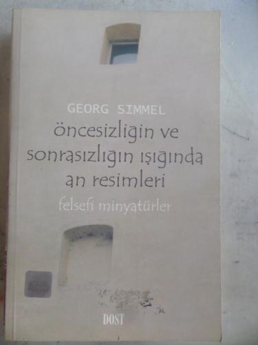 Öncesizliğin ve Sonrasızlığın Işığında An Resimleri Felsefi Minyatürle