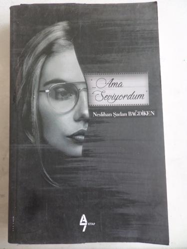 Ama Seviyordum