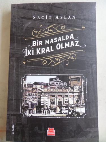 Bir Masalda İki Kral Olmaz Sacit Aslan