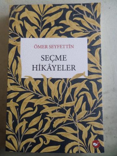 Ömer Seyftettin Seçme Hikayeler Ömer Seyfettin