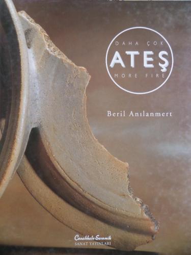 Daha Çok Ateş - More Fire Beril Anılanmert