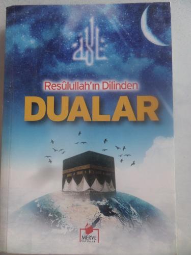 Resulullah'ın Dilinden Dualar