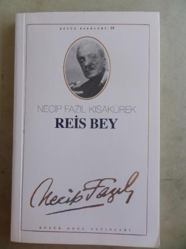 Reis Bey Necip Fazıl Kısakürek