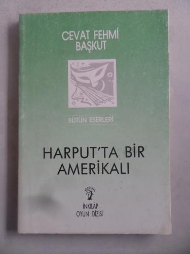 Harput'ta Bir Amerikalı Cevat Fehmi Başkut