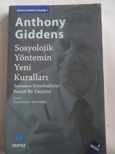 Sosyolojik Yöntemin Yeni Kuralları Anthony Giddens