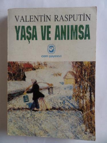 Yaşa ve Anımsa Valentin Rasputin