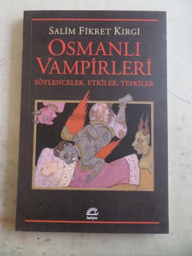 Osmanlı Vampirleri Söylenceler Etkiler Tepkiler Salim Fikret Kırgi