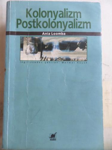 Kolonyalizm Postkolonyalizm Ania Loomba